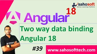 Two-way Data Binding in Angular 18 Data Binding in Angular Angular 18 Tutorials