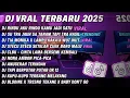 Download Lagu DJ VIRAL TIKTOK TERBARU 2025 🎵 - CALON TERBAIK MAMAMU 🎵 - DJ RINDU AKU RINDU KAMU JADI SATU