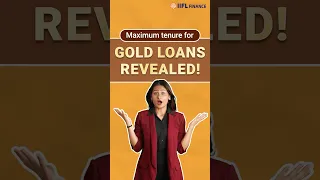 Gold Loan Tenure Explained | Know Your Options! | IIFL Finance