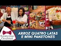 Download Lagu Arroz Quatro Latas e Mini Panetones - Anonymus Gourmet - programa completo - 18/12/2021