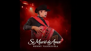 Remmy Valenzuela - Se Murió de Amor (Letra Oficial)