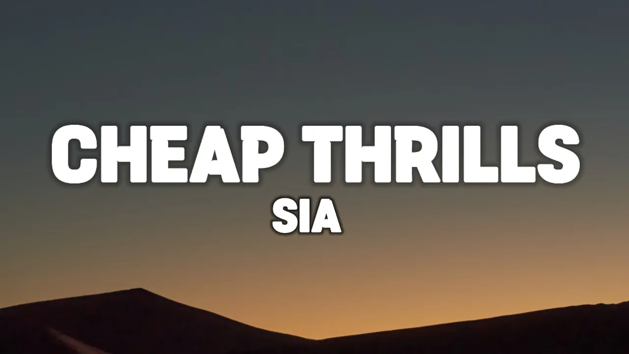 Sia   Cheap Thrills Lyrics Ft  Sean Paul