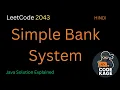 LeetCode 2043 Simple Bank System Java Solution Explained in Hindi