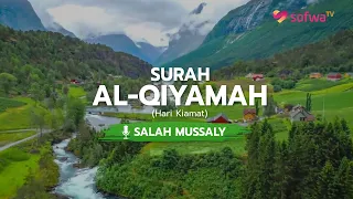 Download [JUZ 29] BACAAN MERDU SURAH AL-QIYAMAH | SALAH MUSSALY MP3