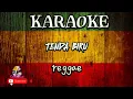Karaoke Reagge Tenda Biru -Desy ratna sari (Karaoke regge)