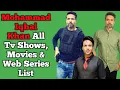 Mohammad Iqbal Khan All Tv Serials List Full Filmography All Web Series List