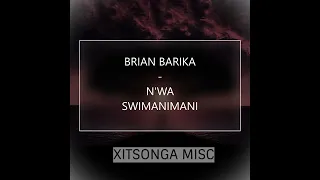 brian barika va nwa swimanimani audio 