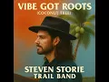 Download Lagu Steven Storie - Vibe Got Roots (Coconut Tree) [Official Lyric Video]