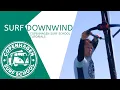 HOW TO WINDSURF DOWNWIND - COPENHAGEN SURF SCHOOL TUTORIALS | WINDSURF KICK-OFF PROGRAM