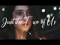 Lucy Ellis - Just the Two of Us (Lyric Video)