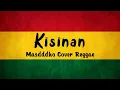 Download Lagu KISINAN - Masdddho (Cover Reggae By AS TONE)
