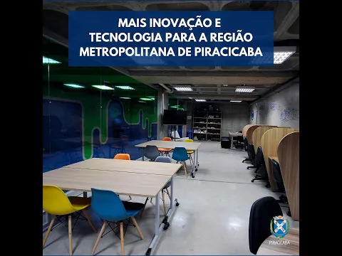 Piracicaba inaugura o Hub de desenvolvimento para incentivo e desenvolvimento de tecnologia