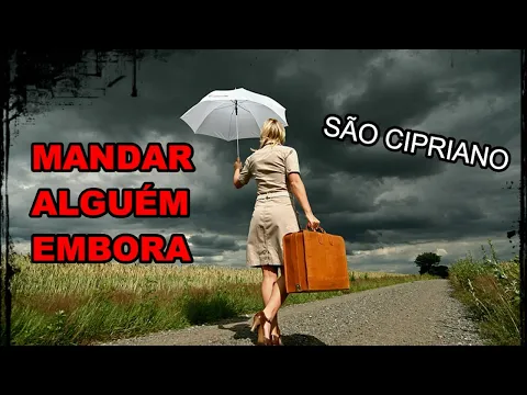 Download MP3 ORAÇÃO DE SÃO CIPRIANO PARA MANDAR ALGUÉM EMBORA