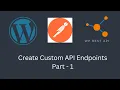How to Create Custom API Endpoints in WordPress WordPress E4