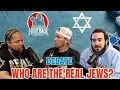 DEBATE! Who Are the REAL Jews? - Fight Back Ep. 135