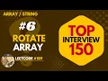 06 Rotate Array - Leetcode 189 3 Approaches In-Place Reverse Clone Trick and Brute Rotation