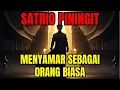 SATRIO PININGIT‼️ Menyamar Sebagai Orang Biasa