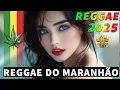 Download Lagu REGGAE DO MARANHÃO 2025 💗 Lindo Reggae Remix 💗 Seleção Top Melhor Música Reggae Internacional 2025