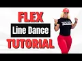 FLEX LINE DANCE TUTORIAL TASIA LOVE Beginner Line Dance