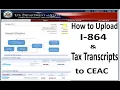 How to Upload I-864 Affidavit of Support and Tax Transcripts to CEAC
