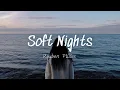 Download Lagu Reuben Fillies - Soft Nights (Lyrics)