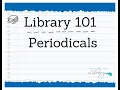 Library 101 Periodicals