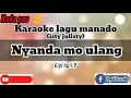 karaoke nyanda mo ulang (isty julisty) lagu pop manado