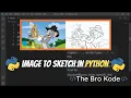 convert image to sketch using Python image to sketch using Python