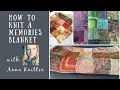Tutorial - How to knit a memories blanket with Anna Knitter