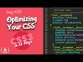 Optimizing CSS CSS Tutorial Day 28 of CSS3 in 30 Days
