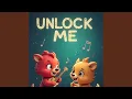 Unlock Me