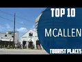 Top 10 Best Tourist Places to Visit in McAllen USA - English
