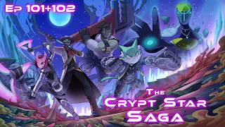 SWE&D | The Crypt Star Saga | Episode 101 + 102
