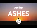 Download Lagu Stellar - Ashes (Lyrics)  ring around the rosie tiktok song