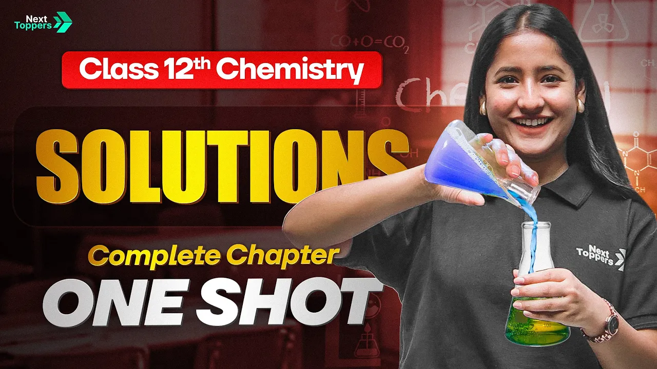Solutions Chemistry Class 12 One Shot | NCERT 12th Full Chapter-1 For Boards 2025-26 | Tapur Ma'am