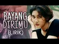 Download Lagu Nike Ardilla - BAYANG DIRIMU (Lirik) HQ AUDIO