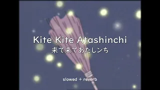 Download Atashinchi - Kite Kite Atashinchi SLOWED + REVERB MP3