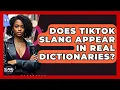 Download Lagu Does TikTok Slang Appear In Real Dictionaries? - SlangXplained