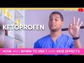 Ketoprofen How to Use It 3 Common Side Effects