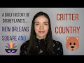 Evolution of Disneyland s New New Orleans Square and Critter Country Isis Lisette