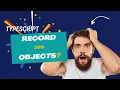TypeScript Record are better than object