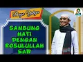 Download Lagu Sambung Hati Dengan Rosulullah SAW | Buya Yahya