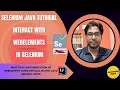 Selenium WebElement Tutorial Interaction with webelements of Selenium