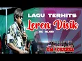 Download Lagu LEREN DISIK( Lagu TerHITS)  - OM LORENZA