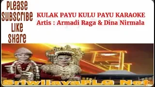 Download KULAK PAYU KULU PAYU KARAOKE || ARMADI RAGA || LAGU SUMSEL MP3