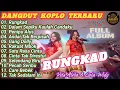Download Lagu Dangdut koplo terbaru || Rungkad || Vita Alvia \u0026 Lala Widy || full Album