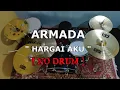 Download Lagu ARMADA - HARGAI AKU (NO SOUND DRUM)
