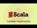 Scala Lambda Expressions