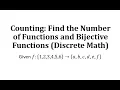 Counting Find the Number of Functions and Bijective Functions Discrete Math