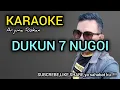 DUKUN 7 NUGOI KARAOKE@ArjunaRokanOfficial 